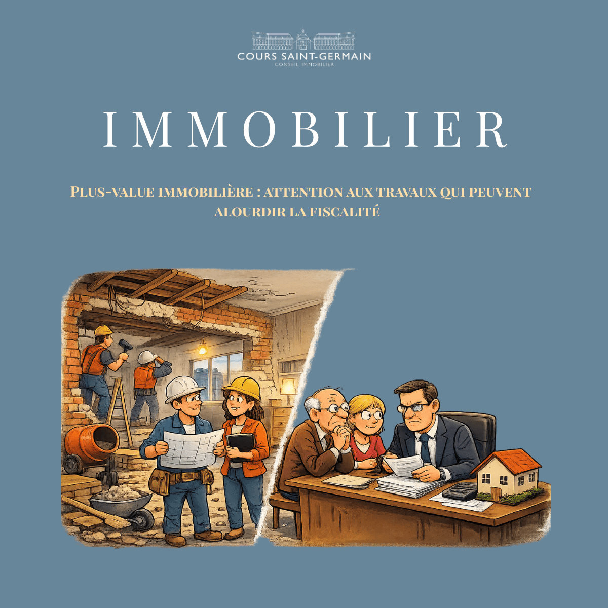 Calcul de la plus-value immobilière après d’importants travaux de rénovation ou de transformation d’un bien.